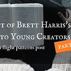 The best of Brett Harris's advice to young creators.