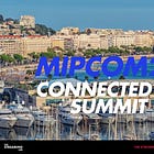 MIPCOM24: The Connected TV Summit