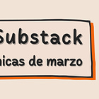 Crónicas de Substack: Primeros brotes