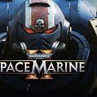 Overthinking Space Marine 2