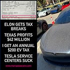 ELON GETS TAX BREAKS, TEXAS PROFITS $42 MILLION, I GET AN ANNUAL $200 EV TAX, TESLA SERVICE CENTERS SUCK