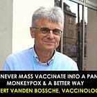 Dr Geert Vanden Bossche: Sober Warning, Herd Immunity & More