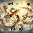 Timeline jumping with the Golden Dragons!