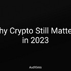 AL #001: Why Crypto Still Matters in 2023