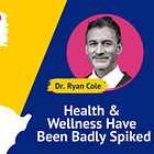 Dr Ryan Cole. The World Has Been Spiked