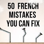 50 French mistakes you can easily fix