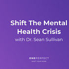Shift The Mental Health Crisis