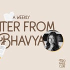 Letter from Bhavya 📬