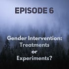 6 - Gender Intervention: Treatment or Experiments?