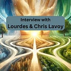 Interview with Lourdes & Chris Lavoy