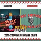 The Pesky Report Episode 434: 2010-2020 Fantasy Draft (feat. Not Another Sox Podcast)
