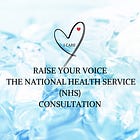 The NHS Consultation: Give your feedback