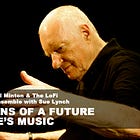 Mike Westbrook, Phil Minton & The Lo-Fi Improvised Music Ensemble with Sue Lynch: Intimations of a Future for Blake’s Music