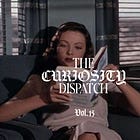 The Curiosity Dispatch - #015