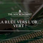 La ruée vers l’or… vert ?