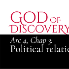 God of Discovery [Arc 4, Chap 3: Political relations]