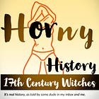 Horny History: 17th Century Witches