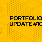 Portfolio Update #10: Our Last FREE Post 📊