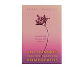 One Hundred Practice Cases for Homeopaths