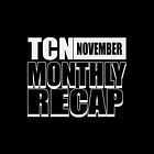 TCN Monthly Recap: November 2024 Edition