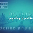 Crash Course in Meditation Day 4