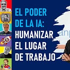 🎙️ El poder de la IA para humanizar, no para deshumanizar el lugar de trabajo 🚀 Marcelo Roitman 💪