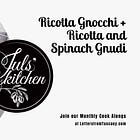 Replay! Ricotta Gnocchi and Spinach and Ricotta Gnudi