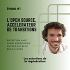 #1 L'open source, accélérateur de transitions