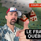 Le québécois avec Kevin Tremblay