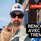 Rencontre avec Kevin Tremblay