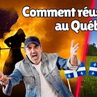 Comment réussir sa vie au Québec