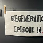 Episode 14.1 the b-side—clarifications and more Regeneration Insights