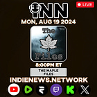 INN Livestreams and Premieres for Monday, August 19, 2024