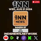 INN Livestreams and Premieres for Wednesday, August 21, 2024