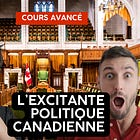 L'excitante politique canadienne
