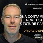 DNA Contamination, PCR Testing & Future Pandemics