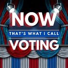 Now That's What I Call Voting