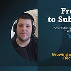 Section #3: Growing on Substack with Peer Recommendations