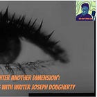 ‘You’re About To Enter Another Dimension’: Celebrating Rod Serling With Writer Joseph Dougherty
