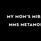 My Mom’s Miraculous MMS Metamorphosis (Video)