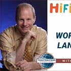 World Champion Of Public Speaking, Lance Miller & HiFi Speakers', Mark Whitney, Share Their Winning Toastmasters Philosophies