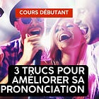 Améliorer sa prononciation en français