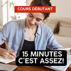 15 minutes, c'est assez