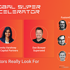 GSA Panel. What Investors Really Look For