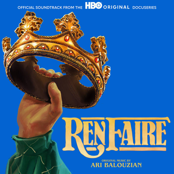 Ren Faire (HBO Original Series Soundtrack) | Ari Balouzian | Appraiser