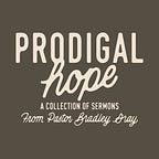 Prodigal Hope