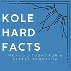 The Kole Hard Facts Podcast