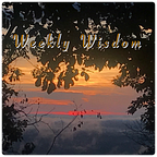 Weekly Wisdoms