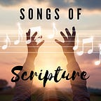 Songs of Scripture