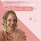 GrowingSlower with Shannon Clark logo